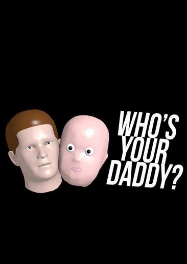 谁是你爸爸 Who's Your Daddy