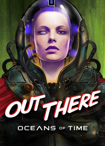 异星迷航：时空瀚海 Out There: Oceans of Time