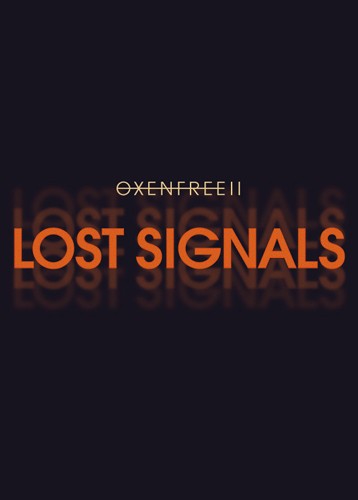 奥森弗里2：Lost Signals OXENFREE II: Lost Signals