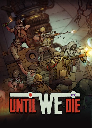 誓死坚守 Until We Die