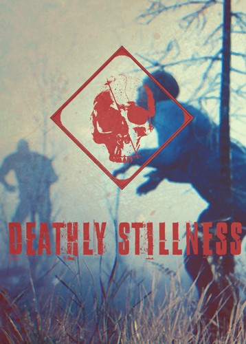 死寂 Deathly Stillness