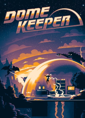 穹顶守护者 Dome Keeper