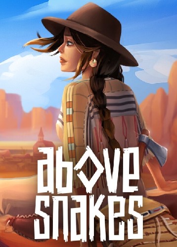 Above Snakes Above Snakes