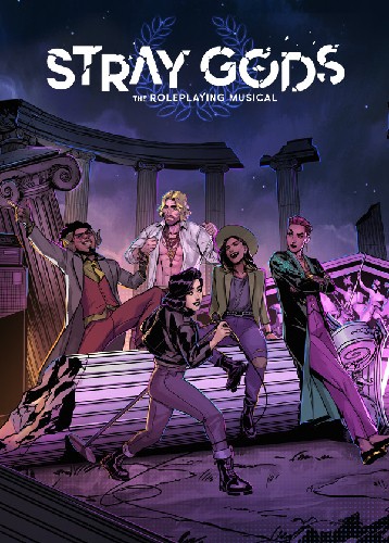 Stray Gods: The Roleplaying Musical Stray Gods: The Roleplaying Musical