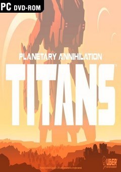 行星的毁灭：泰坦 Planetary Annihilation: TITANS