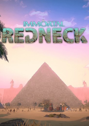 凡人不朽 Immortal Redneck