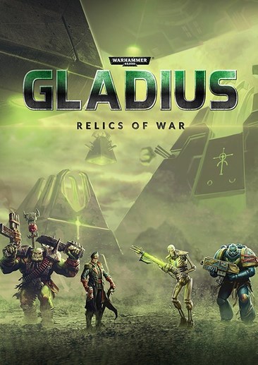 战锤40K：角斗士之战争圣器 Warhammer 40,000: Gladius  Relics of War