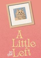 A Little To The Left