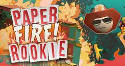 纸片小镇恐慌 (PAPER FIRE ROOKIE (Formerly Paperville Panic))