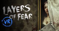层层恐惧（Layers of Fear VR）