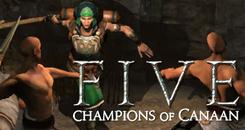 五：迦南的冠军VR（FIVE： Champions of Canaan）