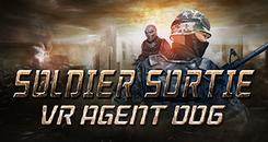 士兵突围：VR 特工 006(Soldier Sortie ：VR Agent 006)