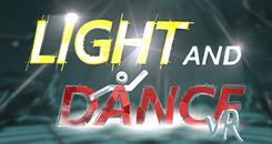 光和舞蹈VR(Light and Dance VR - Music, Action, Relaxation)