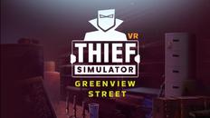 小偷模拟器VR（Thief Simulator VR – Greenview Street）- Meta Quest游戏